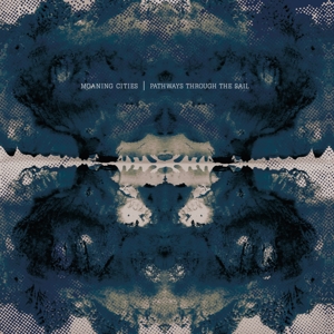CD Shop - MOANING CITIES PATHWAYS THROUGH THE SAIL