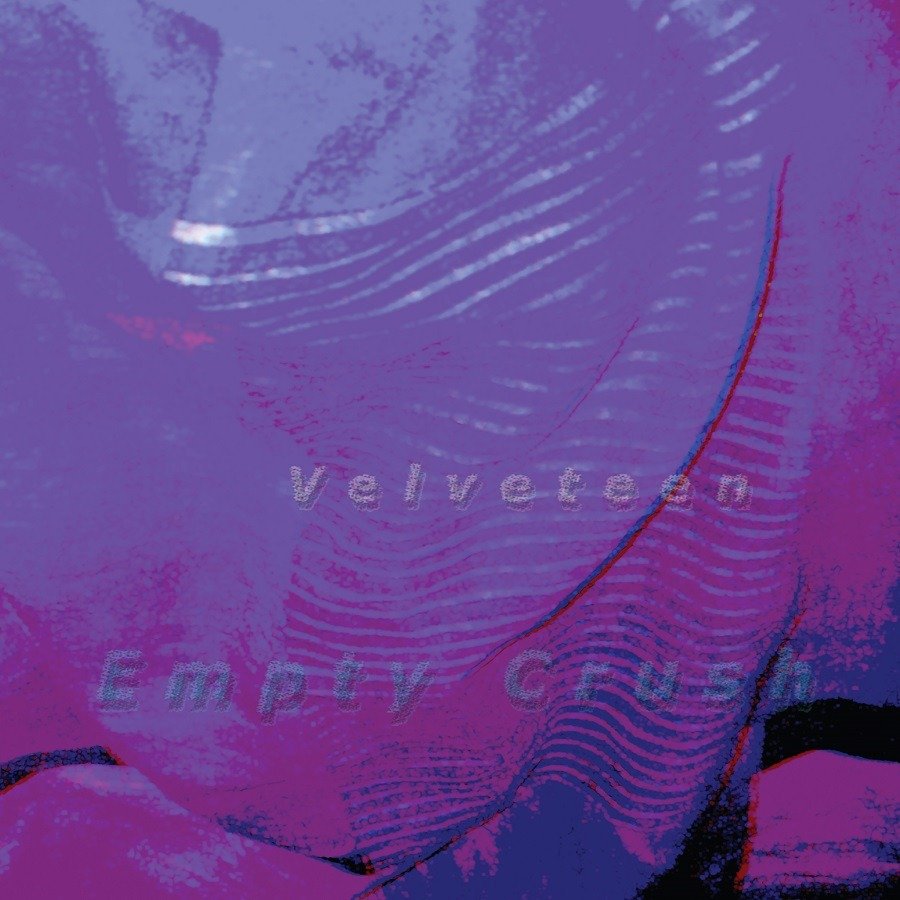 CD Shop - VELVETEEN EMPTY CRUSH