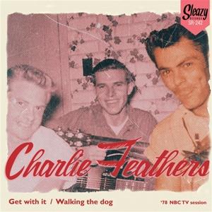 CD Shop - CHARLIE FEATHERS GET WITH IT/WALKING TH...