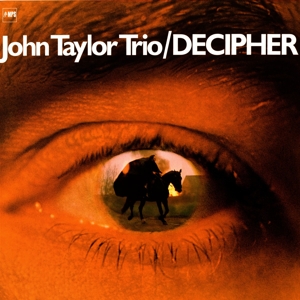 CD Shop - JOHN TAYLOR TRIO DECIPHER