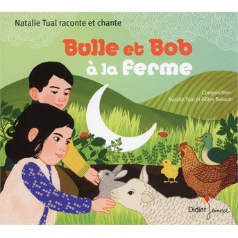 CD Shop - NATALIE TUAL GILLES BELOUIN BULLE ET BOB A LA FERME