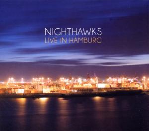 CD Shop - NIGHTHAWKS LIVE IN HAMBURG