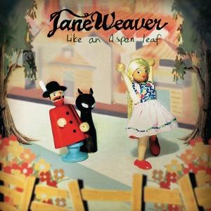 CD Shop - JANE WEAVER LIKE AN ASPEN LEAF