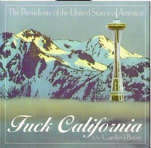 CD Shop - PRESIDENTS OF THE UNITED STATES OF AMERICA 7-FUCK CALIFORNIA