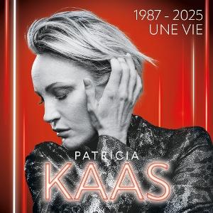CD Shop - PATRICIA KAAS 1987-2025: UNE VIE