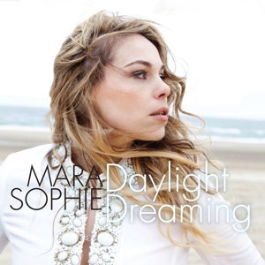 CD Shop - MARA SOPHIE DAYLIGHT DREAMING