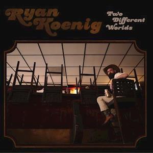 CD Shop - RYAN KOENIG TWO DIFFERENT WORLDS
