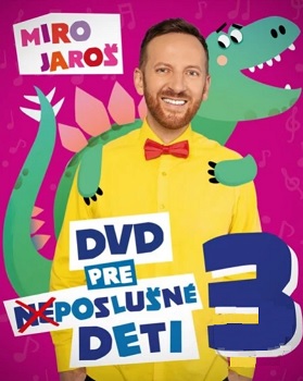 CD Shop - MIRO JAROš DVD pre (ne)poslušné deti 3