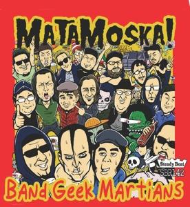 CD Shop - MATAMOSKA! BAND GEEK MAFIA