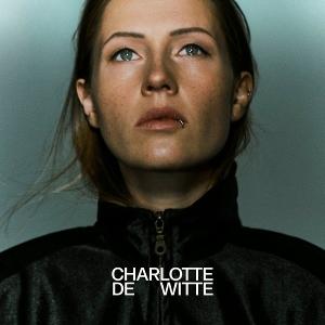 CD Shop - CHARLOTTE DE WITTE CHARLOTTE DE WITTE