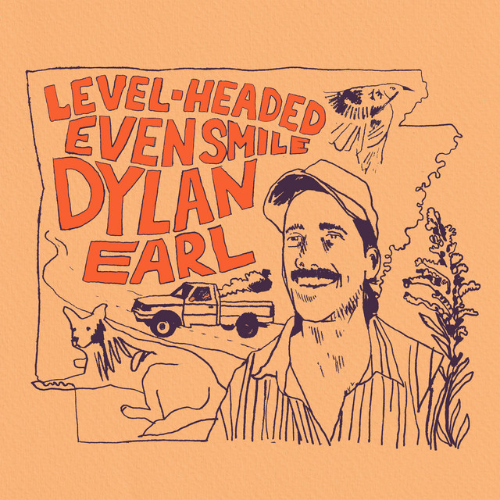 CD Shop - DYLAN EARL LEVEL-HEADED EVEN SMILE