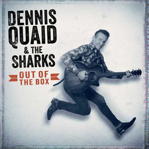 CD Shop - DENNIS QUAID & THE SHARKS OUT OF THE BOX