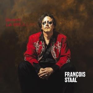 CD Shop - FRANCOIS STAAL (AVANT) LA BRULURE