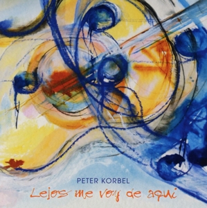 CD Shop - PETER KORBEL LEJOS ME VOY DE AQUI