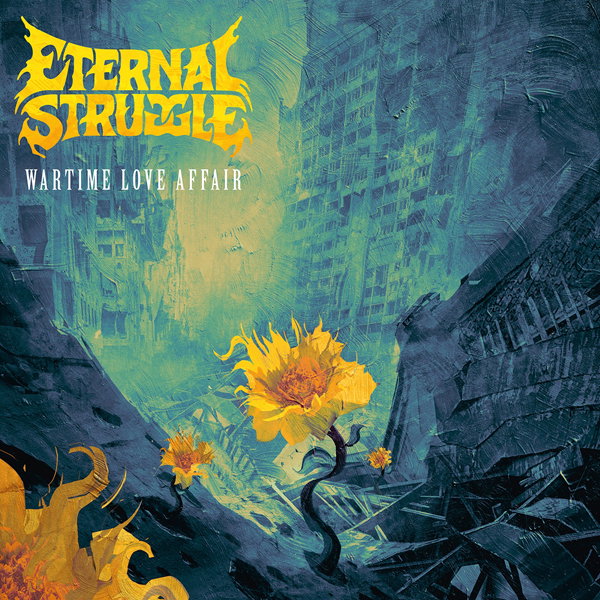 CD Shop - ETERNAL STRUGGLE WARTIME LOVE AFFAIR
