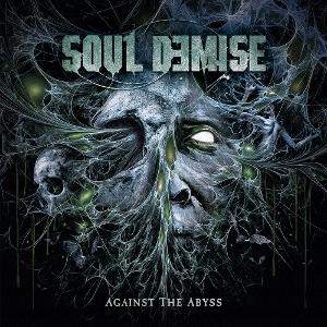 CD Shop - SOUL DEMISE AGAINST THE ABYSS