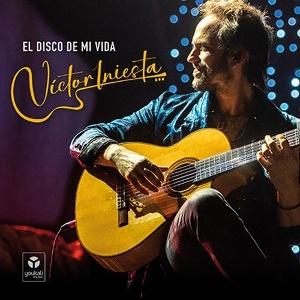 CD Shop - VICTOR INIESTA EL DISCO DE MI VIDA