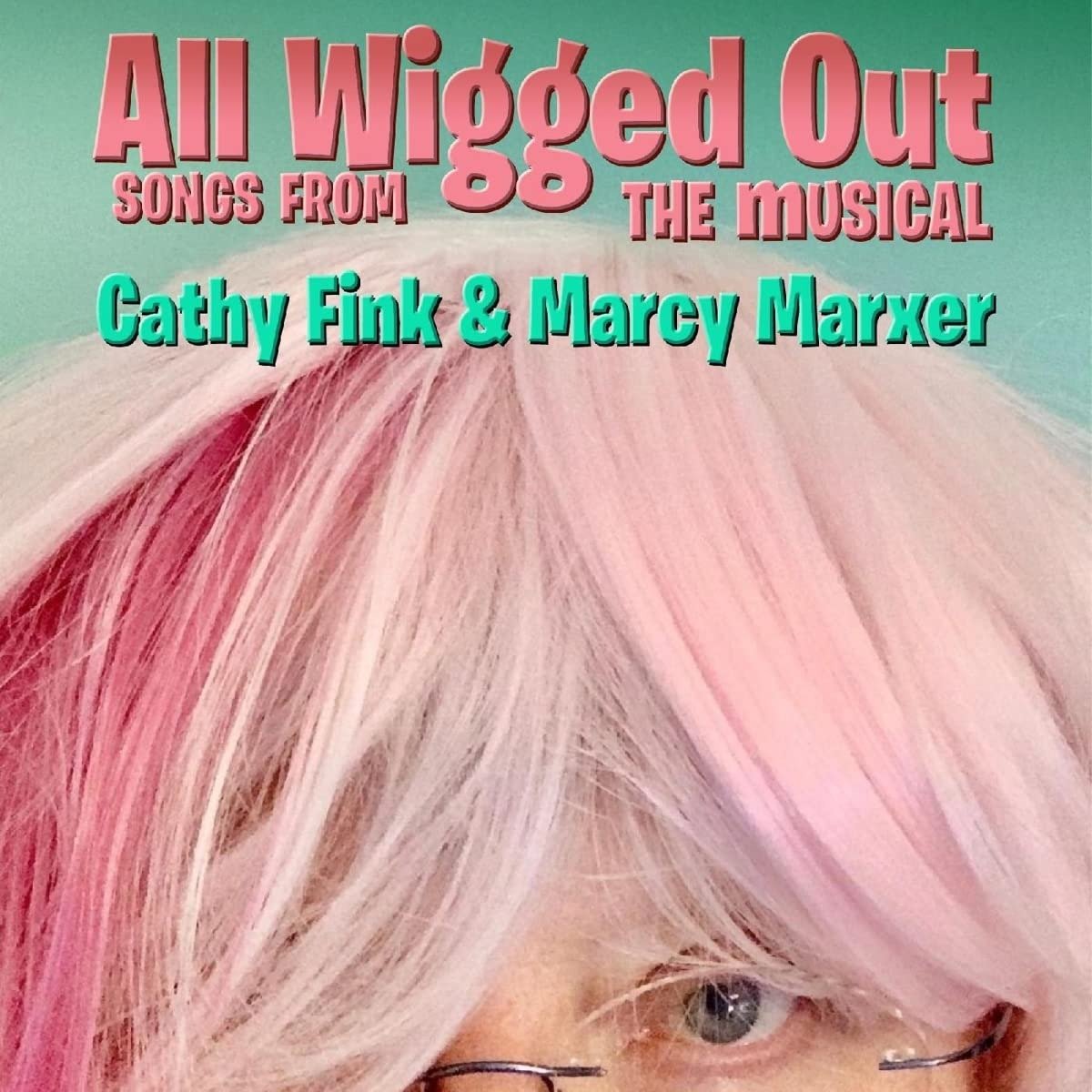 CD Shop - CATHY & MARCY MARXER FINK ALL WIGGED OUT