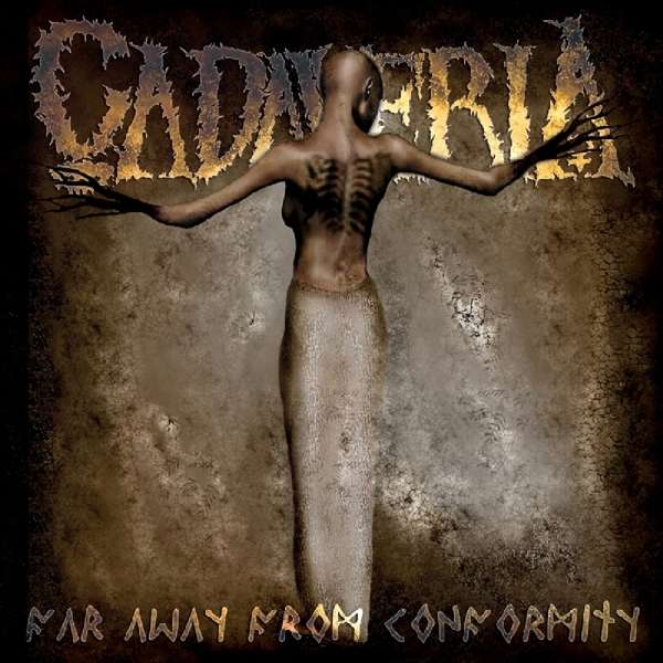 CD Shop - CADAVERIA FAR AWAY FROM CONFORMITY