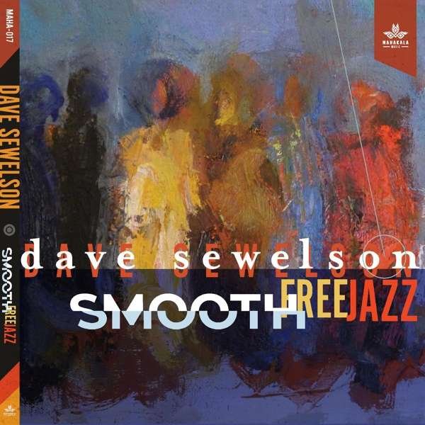 CD Shop - DAVE SEWELSON SMOOTH FREE JAZZ