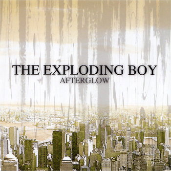 CD Shop - THE EXPLODING BOY AFTERGLOW