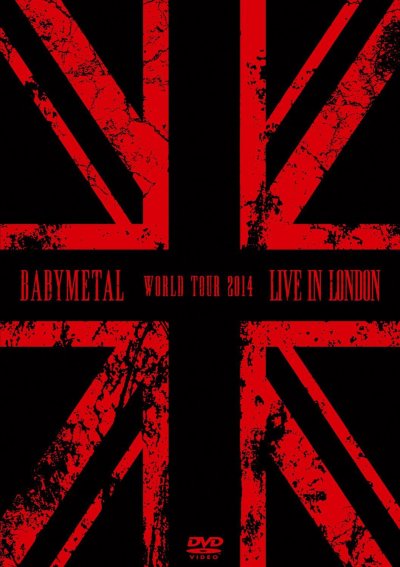 CD Shop - BABYMETAL LIVE IN LONDON: BABYMETAL WORLD TOUR 2014