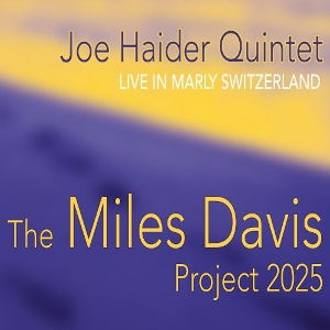 CD Shop - JOE HAIDER QUINTET MILES DAVIS PROJECT 2025