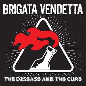 CD Shop - BRIGATA VENDETTA DISEASE AND THE CURE