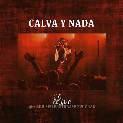 CD Shop - CALVA Y NADA LIVE@CLUBSEILERSTRASSE