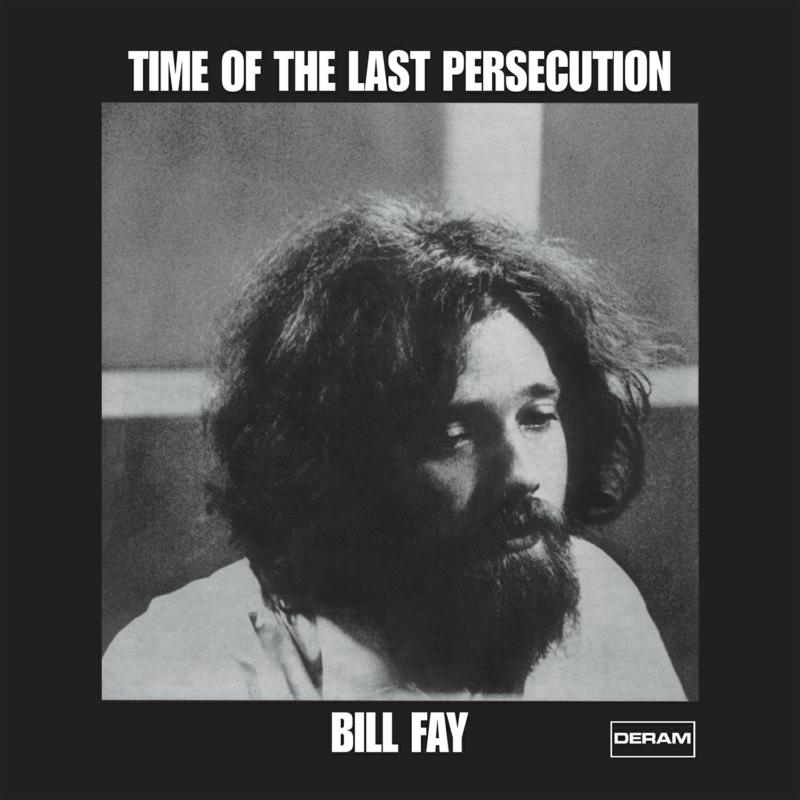CD Shop - BILL FAY TIME OF THE LAST PERSE...