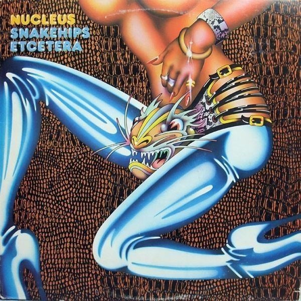 CD Shop - NUCLEUS SNAKEHIPS ETCETERA