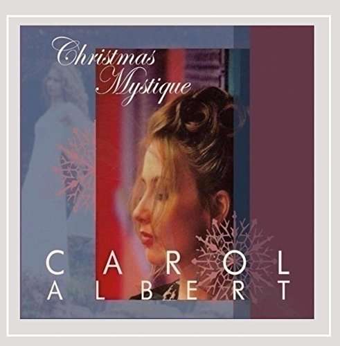 CD Shop - CAROL ALBERT CHRISTMAS MYSTIQUE
