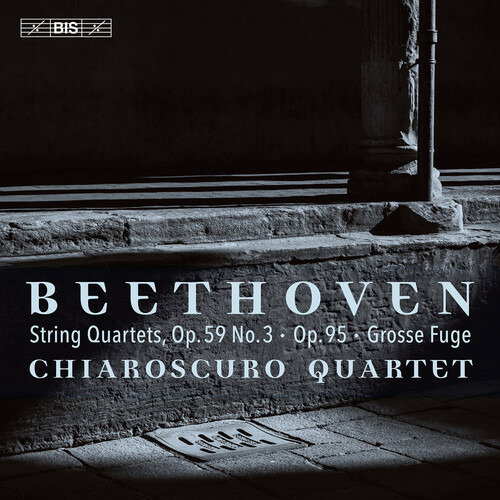 CD Shop - CHIAROSCURO QUARTET BEETHOVEN: STRING QUARTETS OP. 59 NO. 3, OP. 95 & OP. 133