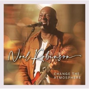 CD Shop - NOEL ROBINSON CHANGE THE ATMOSPHERE