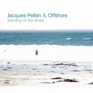 CD Shop - JACQUES & OFFSHORE PELLEN STANDING ON THE SHORE