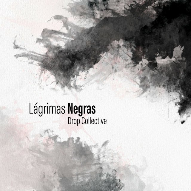 CD Shop - DROP COLLECTIVE LAGRIMAS NEGRAS
