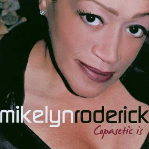 CD Shop - MIKELYN RODERICK COPASETIC IS