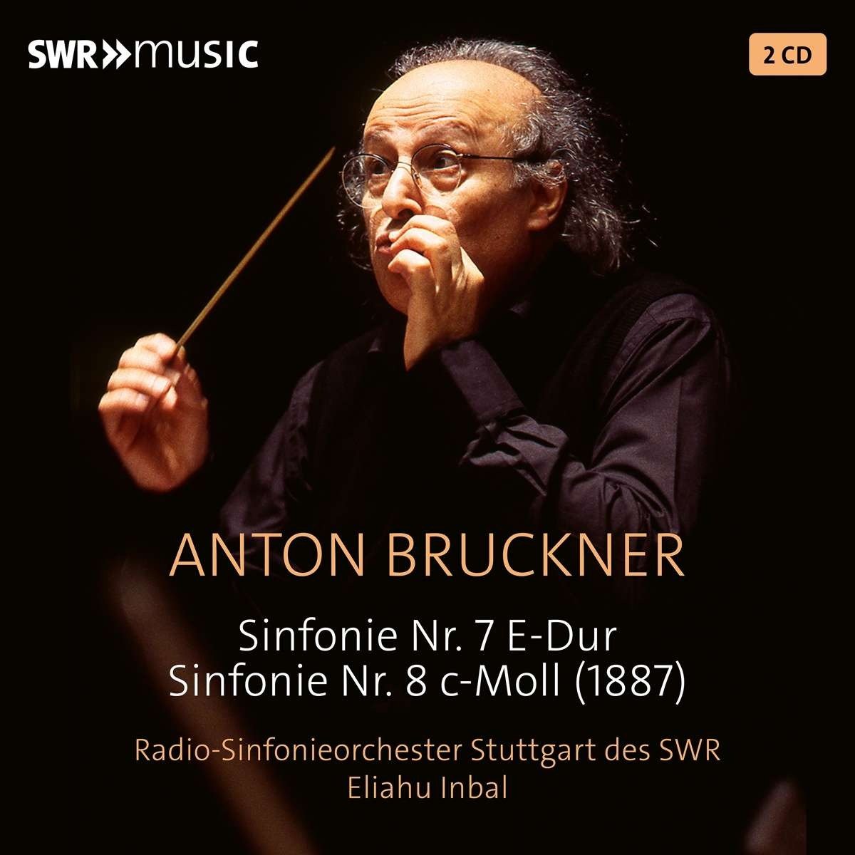 CD Shop - ELIAHU INBAL,RADIO-SINFONIEORCHESTER STUTTGART DES SWR ANTON BRUCKNER: SYMPHO...