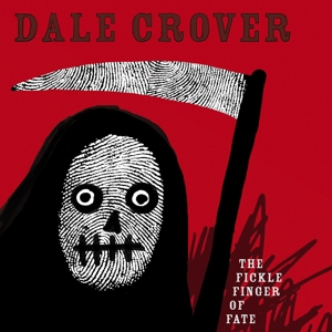 CD Shop - DALE CROVER FICKLE FINGER OF FATE