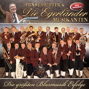CD Shop - ERNST & DIE EGERLANDER MUSIKANTEN HUTTER DIE GROSSTEN BLASMUSIK...