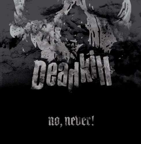 CD Shop - DEADKILL NO, NEVER!