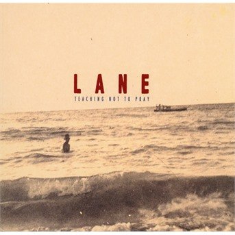 CD Shop - LANE TEACHING NOT TO PRAY