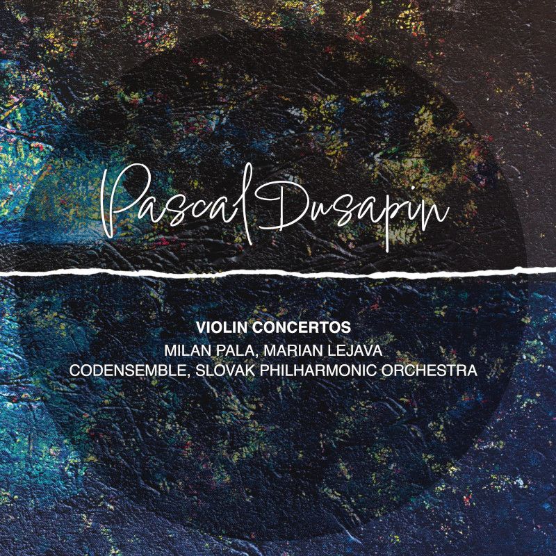CD Shop - PALA MILAN / SLOVENSKA FILHARMONIA / CODENSEMBLE PASCAL DUSAPIN: VIOLIN CONCERTOS