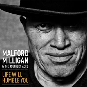 CD Shop - MALFORD MILLIGAN LIFE WILL HUMBLE YOU