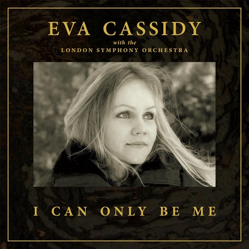 CD Shop - EVA CASSIDY I CAN ONLY BE ME