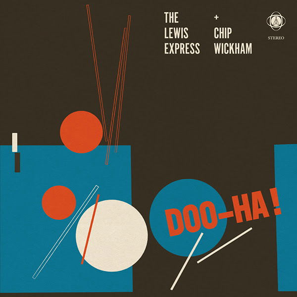 CD Shop - THE LEWIS EXPRESS,CHIP WICKHAM DOO-HA!