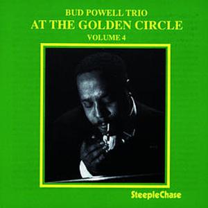 CD Shop - POWELL, BUD -TRIO- AT THE GOLDEN CIRCLE V.4