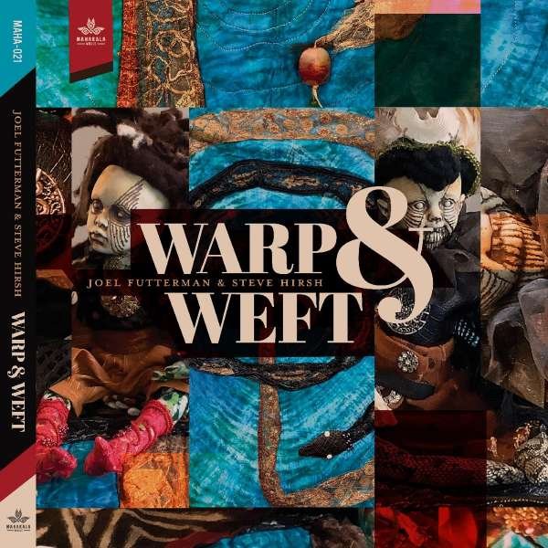 CD Shop - JOEL & STEVE HIRSH FUTTERMAN WARP & WEFT