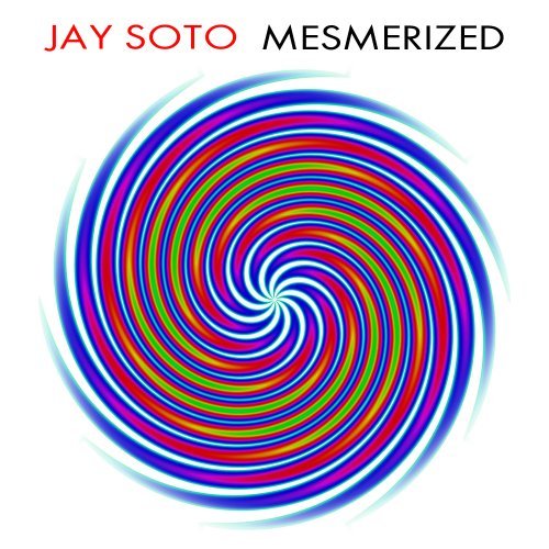 CD Shop - JAY SOTO MESMERIZED