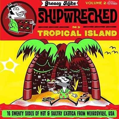 CD Shop - VARIOUS ARTISTS GREASY MIKE: SHIPWRECK...